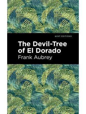 The Devil-Tree of El Dorado - Mint Editions-Scientific and Speculative Fiction