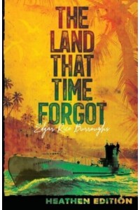 The Land That Time Forgot (Heathen Edition)