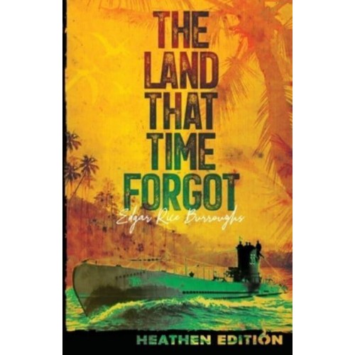 The Land That Time Forgot (Heathen Edition)