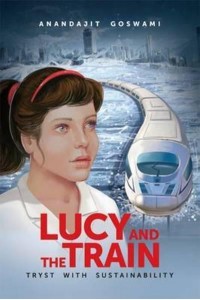 Lucy and the Train Tryst With Sustainability