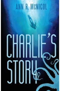 Charlie's Story First Contact