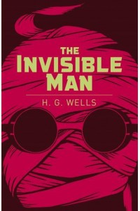 The Invisible Man - Arcturus Classics