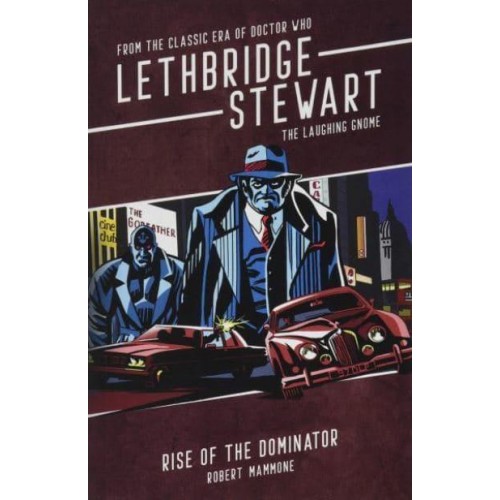 Lethbridge-Stewart: Rise of the Dominator