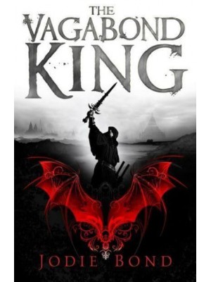The Vagabond King - The Vagabond King Trilogy