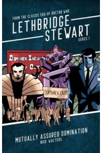Mutually Assusred Domination - A Lethbridge-Stewart Adventure