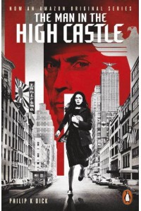 The Man in the High Castle - Penguin Modern Classics
