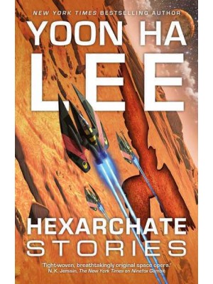 Hexarchate Stories - The Machineries of Empire