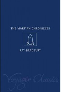 The Martian Chronicles - Voyager Classics