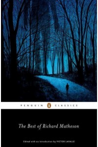The Best of Richard Matheson - Penguin Classics