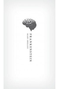 Frankenstein, or, The Modern Prometheus The 1818 Text - Oxford World's Classics Hardback Collection