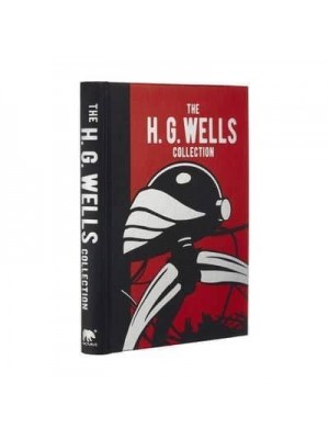 The H. G. Wells Collection - Arcturus Gilded Classics