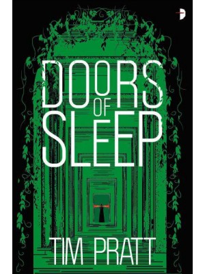 Doors of Sleep Journals of Zaxony Delatree - The Journals of Zaxony Delatree