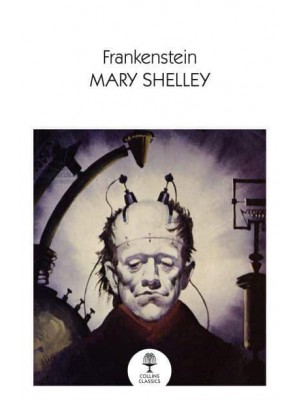 Frankenstein - Collins Classics