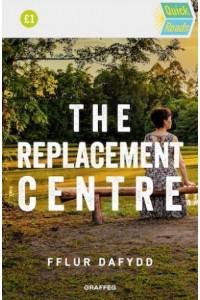 The Replacement Centre - Quick Reads