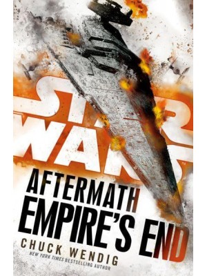Star Wars: Aftermath: Empire's End - Star Wars. Aftermath