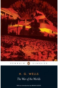 The War of the Worlds - Penguin Classics