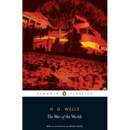 The War of the Worlds - Penguin Classics