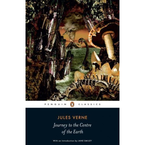 Journey to the Centre of the Earth - Penguin Classics