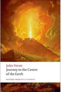 Journey to the Centre of the Earth - Oxford World's Classics
