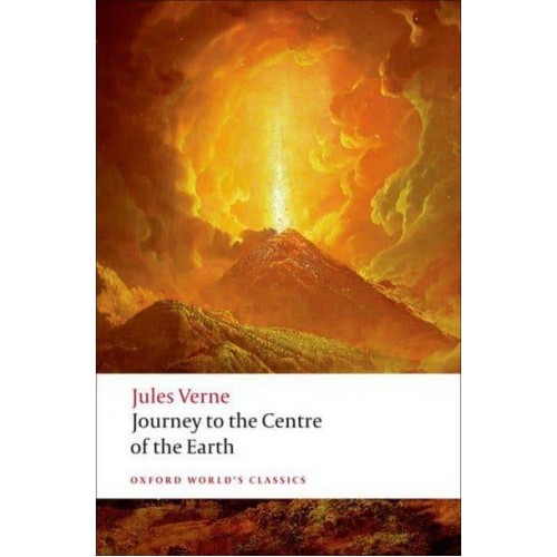 Journey to the Centre of the Earth - Oxford World's Classics