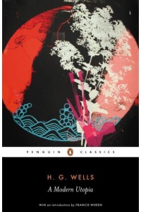 A Modern Utopia - Penguin Classics