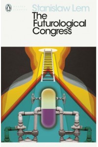 The Futurological Congress - Penguin Modern Classics