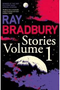 Ray Bradbury Stories. Vol. 1