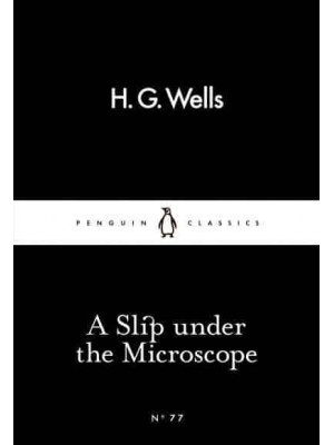 A Slip Under the Microscope - Penguin Little Black Classics