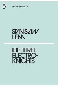 The Three Electroknights - Penguin Modern