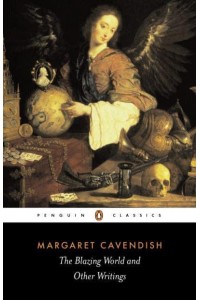 The Blazing World and Other Writings - Penguin Classics