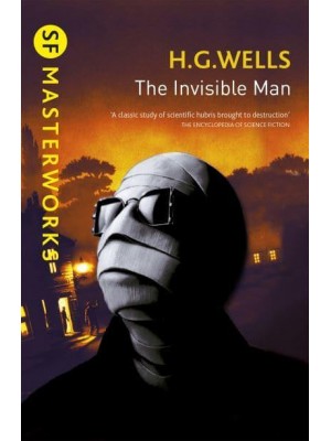 The Invisible Man - SF Masterworks