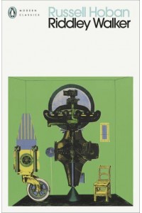Riddley Walker - Penguin Modern Classics