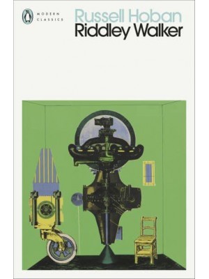Riddley Walker - Penguin Modern Classics