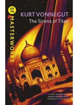 The Sirens of Titan - SF Masterworks