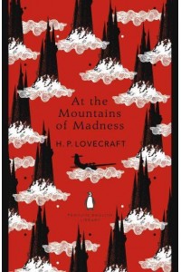 At the Mountains of Madness - Penguin English Library