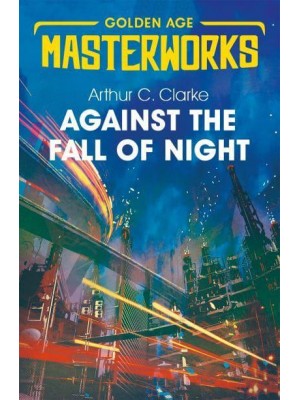 Against the Fall of Night - Golden Age Masterworks