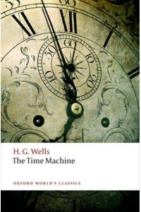 The Time Machine - Oxford World's Classics