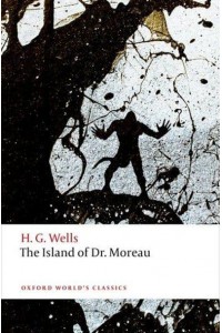 The Island of Doctor Moreau - Oxford World's Classics