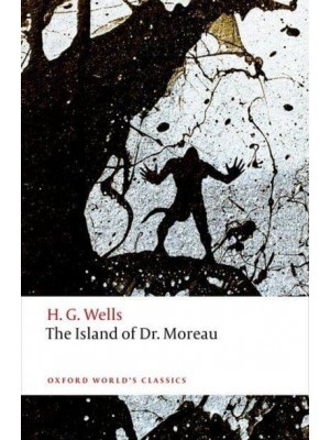 The Island of Doctor Moreau - Oxford World's Classics