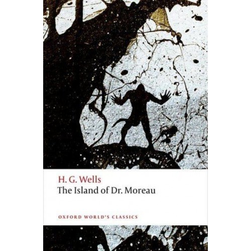 The Island of Doctor Moreau - Oxford World's Classics
