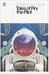 Tales of Pirx the Pilot - Penguin Modern Classics