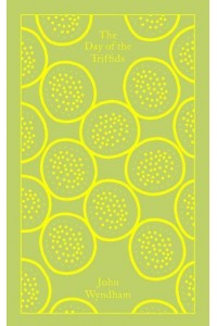 The Day of the Triffids - Penguin Clothbound Classics
