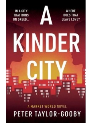 A Kinder City - A Market World Novel