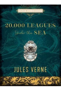 Twenty Thousand Leagues Under the Sea - Chartwell Classics