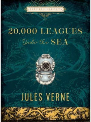 Twenty Thousand Leagues Under the Sea - Chartwell Classics