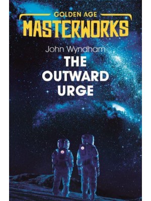 The Outward Urge - Golden Age Masterworks