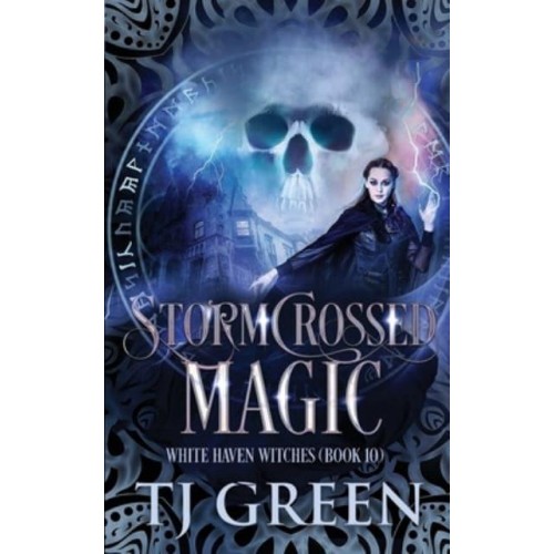 Stormcrossed Magic - White Haven Witches