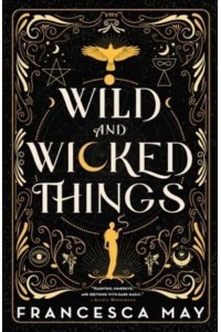 Wild and Wicked Things