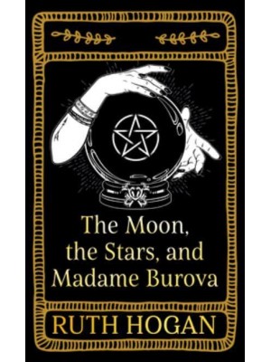 The Moon, the Stars, and Madame Burova A Novel - THORNDIKE PRESS LARGE PRINT Basic