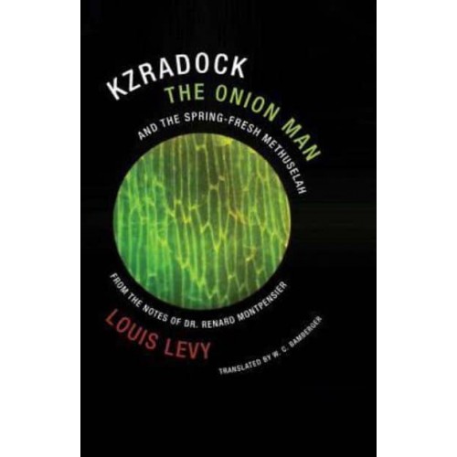 Louis Levy - Kzradock the Onion Man and the Spring-Fresh Methuselah
